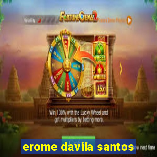 erome davila santos